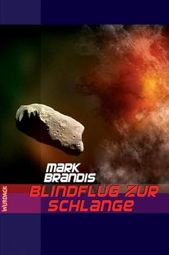 Mark Brandis - Blindflug zur Schlange (Mark Brandis: Weltraumpartisanen)