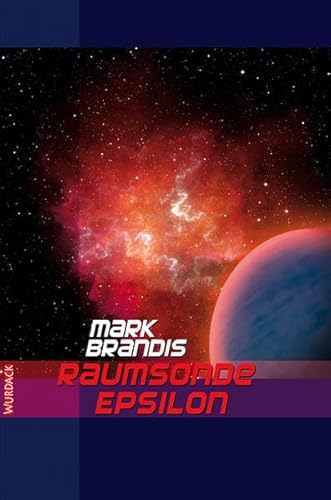 Mark Brandis - Raumsonde Epsilon (Mark Brandis: Weltraumpartisanen)