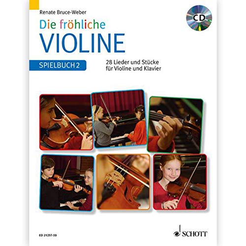 Die fröhliche Violine: Spielbuch 2. Violine und Klavier. Spielbuch. von Schott Publishing