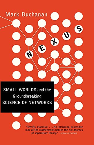 Nexus: Small Worlds and the Groundbreaking Science of Networks von W. W. Norton & Company