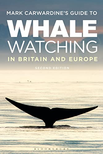 Mark Carwardine's Guide To Whale Watching In Britain And Europe: Second Edition