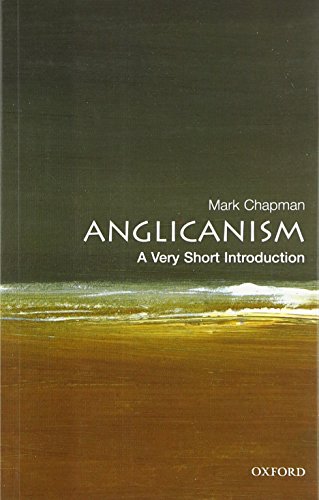 Anglicanism: A Very Short Introduction (Very Short Introductions)