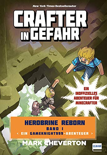 Crafter in Gefahr: Herobrine Reborn Bd. 1 (Herobrine: Reborn Trilogie)