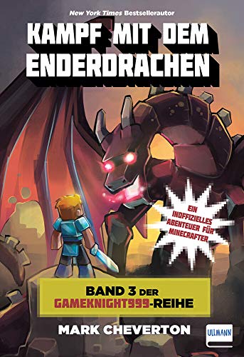 Kampf mit dem Enderdrachen: Band 3 der Gameknight999-Serie Kampf mit dem Enderdrachen: Band 3 der Gameknight999-Serie