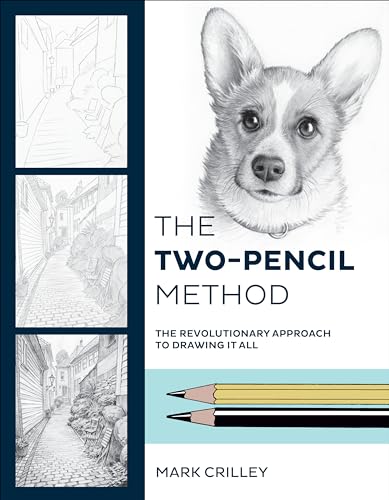The Two-Pencil Method: The Revolutionary Approach to Drawing It All von Watson-Guptill