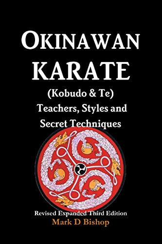 Okinawan Karate (Kobudo & Te) Teachers, Styles and Secret Techniques: Expanded Third Edition von Lulu