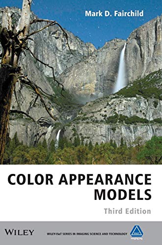 Color Appearance Models (The Wiley-IS&T Series in Imaging Science and Technology) von Wiley