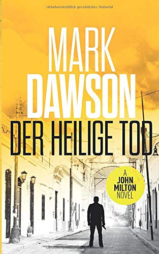 Der Heilige Tod (John Milton, Band 2)