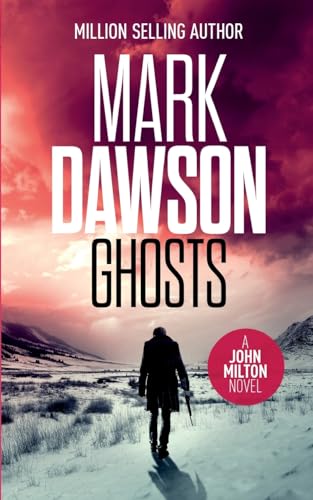 Ghosts (John Milton Series, Band 4) von Createspace Independent Publishing Platform