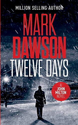 Twelve Days (John Milton Series, Band 14) von Independently Published