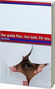 Der große Plan. Von Gott. Für uns.