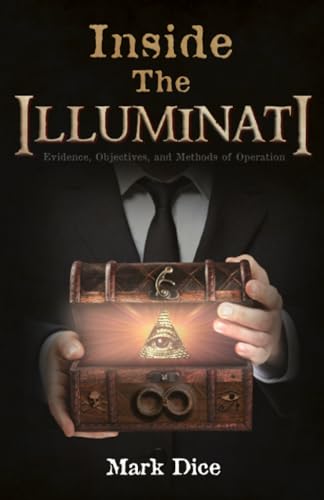 Inside the Illuminati: Evidence, Objectives, and Methods of Operation von Resistance Manifesto