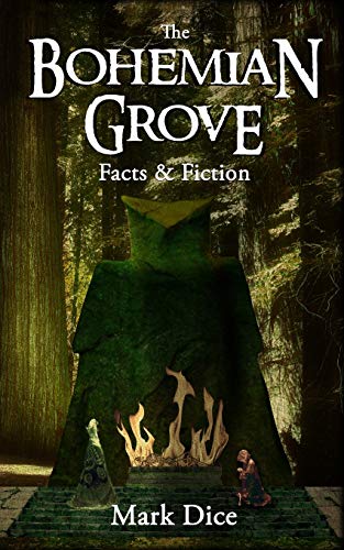 The Bohemian Grove: Facts & Fiction von Resistance Manifesto