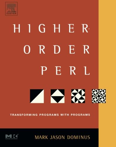 Higher-Order Perl: Transforming Programs with Programs von Morgan Kaufmann