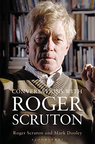 Conversations with Roger Scruton von Bloomsbury