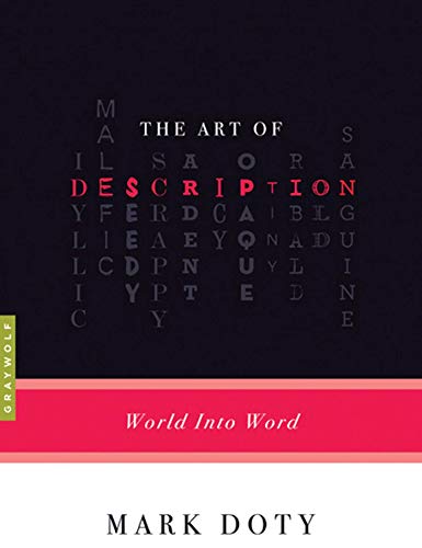 The Art Of Description: World into Word von Graywolf Press
