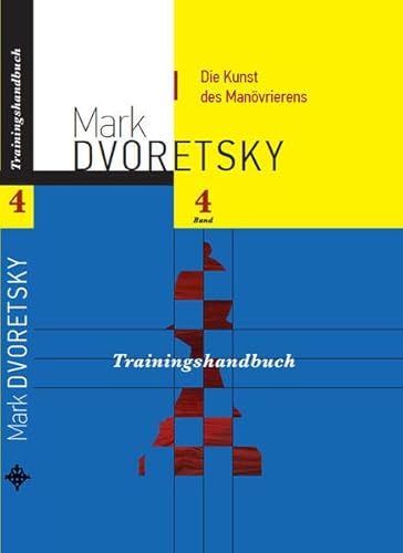 Die Kunst des Manövrierens: Trainingshandbuch, Band 4