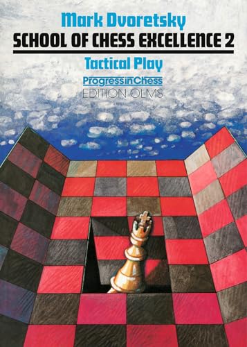 School of Chess Excellence, Vol.2, Combinative Play: Tactical Play (Progress in Chess)