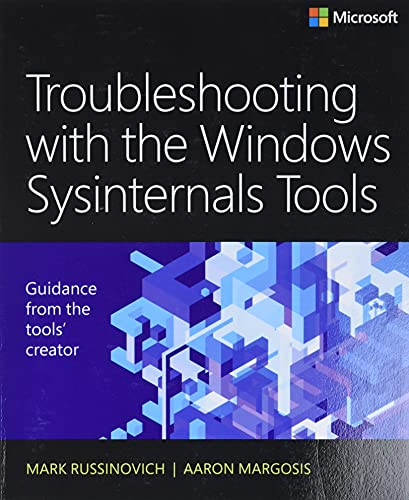 Troubleshooting with the Windows Sysinternals Tools: Guidance from the tool's creator (It Best Practices - Microsoft Press) von Microsoft Press