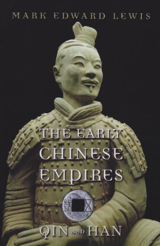 The Early Chinese Empires: Qin and Han (History of Imperial China, 1) von Belknap Press
