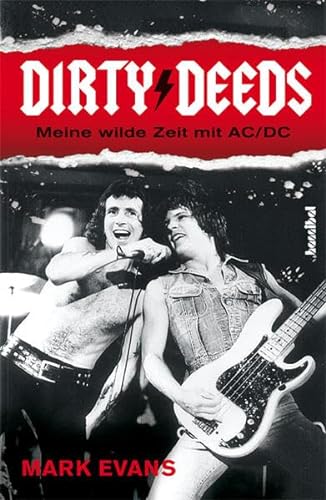 Dirty Deeds - Meine wilde Zeit mit AC/DC von Hannibal Verlag GmbH