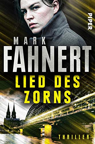 Lied des Zorns (Wiebke-Meinert-Thriller 1): Thriller (1)