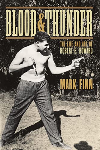 Blood and Thunder: The Life and Art of Robert E. Howard von Lulu