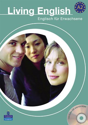 Living English A2 Kursbuch: 10 Units von Longman / Pearson ELT