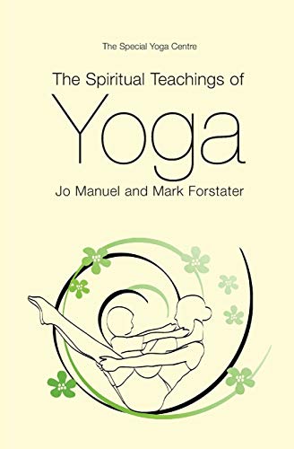 The Spiritual Teachings of Yoga von Mark Forstater Productions Ltd