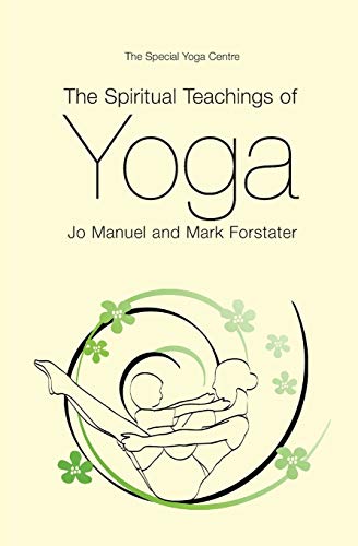 The Spiritual Teachings of Yoga von Mark Forstater Productions Ltd