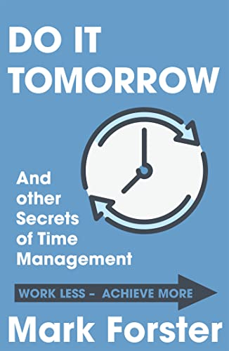 Do It Tomorrow and Other Secrets of Time Management von Hodder & Stoughton