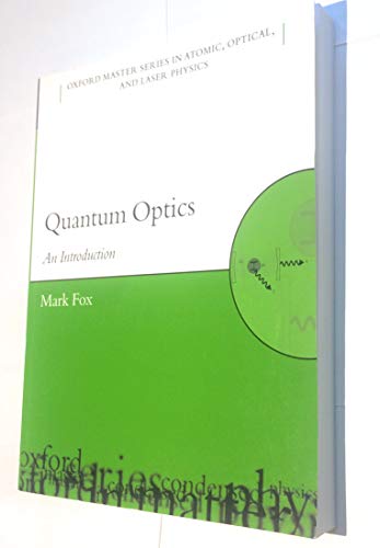 Quantum Optics: An Introduction (Oxford Master Series in Physics, 6)