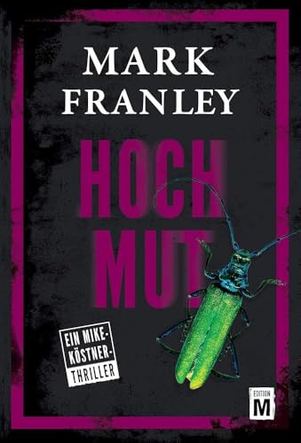 Hochmut (Ein Mike-Köstner-Thriller, 5)