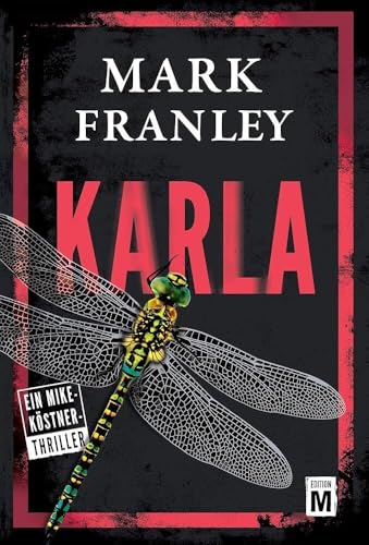 Karla (Ein Mike-Köstner-Thriller, Band 3)