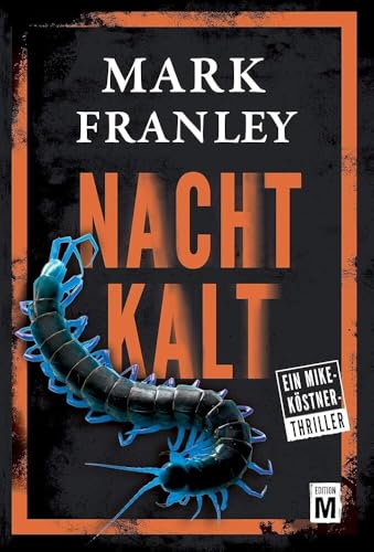 Nachtkalt (Ein Mike-Köstner-Thriller, 4)