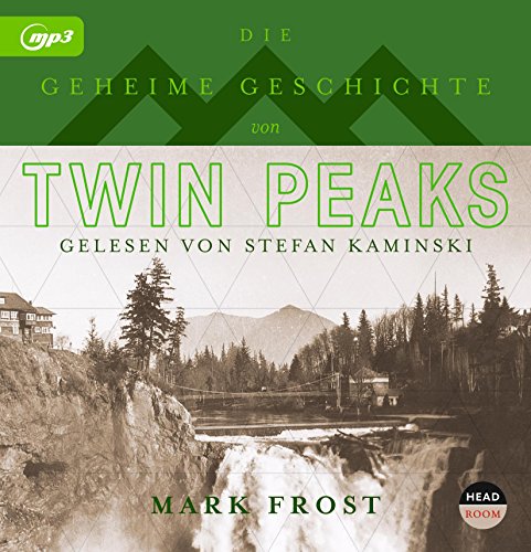 Twin Peaks - Die geheime Geschichte (2 mp3 CD): Die geheime Geschichte, Lesung
