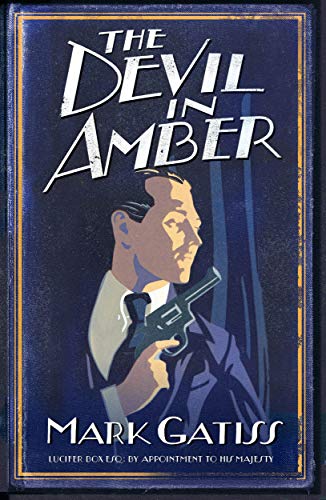 The Devil in Amber: A Lucifer Box Novel