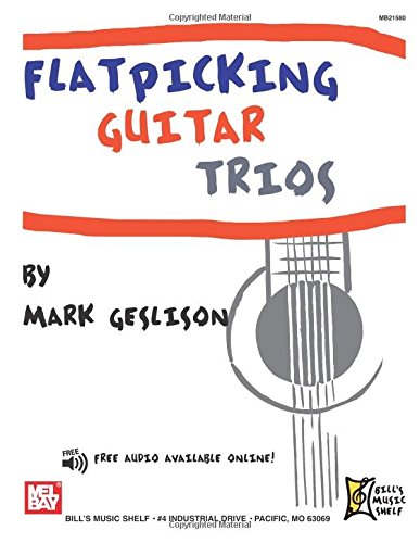 Flatpicking Guitar Trios von Mel  Bay