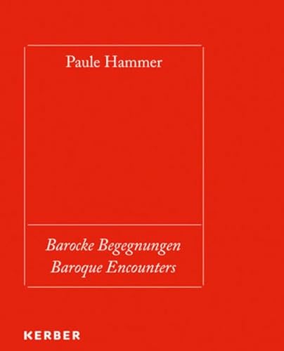 Paule Hammer: Barocke Begegnungen