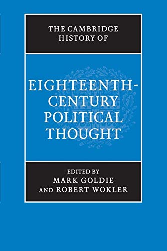 The Cambridge History of Eighteenth-Century Political Thought (The Cambridge History of Political Thought) von Cambridge University Press