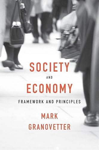 Society and Economy: Framework and Principles von Belknap Press