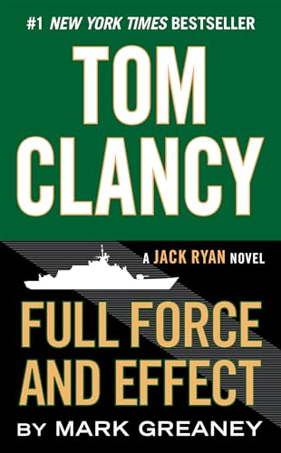 Tom Clancy Full Force and Effect: A Jack Ryan Novel
