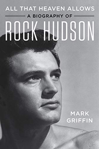All That Heaven Allows: A Biography of Rock Hudson von Harper Paperbacks