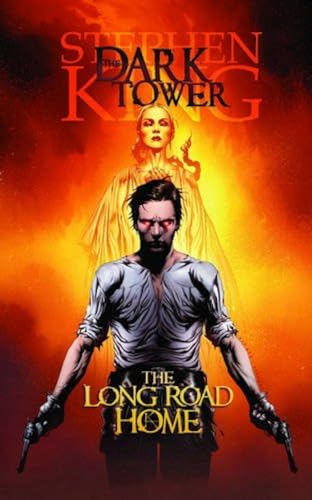 Dark Tower: The Long Road Home (The Dark Tower)