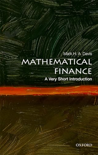 Mathematical Finance: A Very Short Introduction (Very Short Introductions) von Oxford University Press