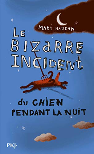 Le bizarre incident du chien pendant la nuit: Ausgezeichnet mit dem Whitbread Novel Award 2003 und dem Commonwealth Writers Prize 2004, Best First Book