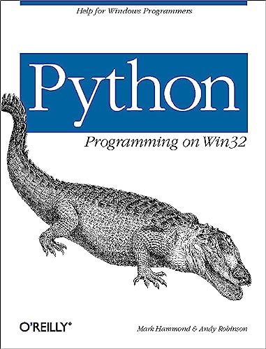 Python Programming on Win32: Help for Windows Programmers von O'Reilly Media