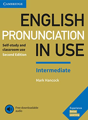 English Pronunciation in Use Intermediate: Second Edition. Book with answers and downloadable audio