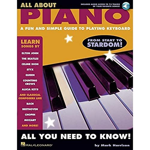 All About Piano: Noten, CD, Songbook für Klavier: A Fun and Simple Guide to Playing Keyboard All About Piano: Noten, CD, Songbook für Klavier: A Fun and Simple Guide to Playing Keyboard
