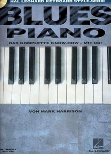 Blues Piano, m. Audio-CD: Das komplette Know-How - mit CD. Klavier. Lehrbuch. Blues Piano, m. Audio-CD: Das komplette Know-How - mit CD. Klavier. Lehrbuch.